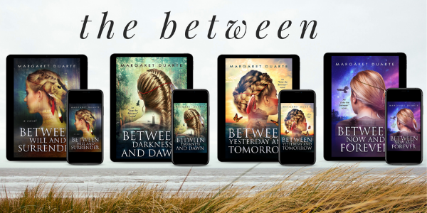 Enter the Between Fiction Series by Margaret Duarte