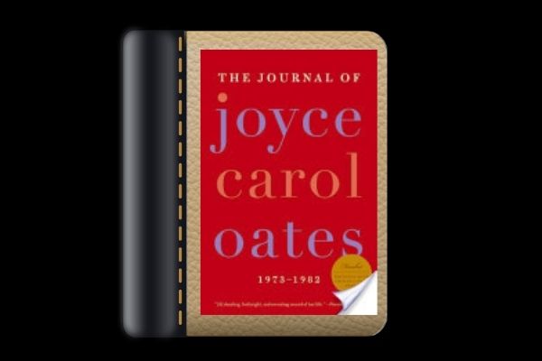 The Journal of Joyce Carol Oates, Intimate, Unrevised